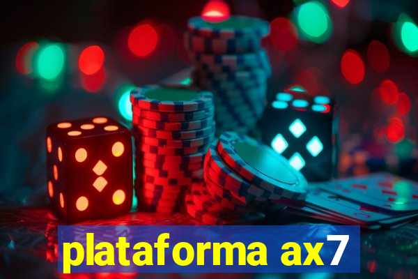 plataforma ax7